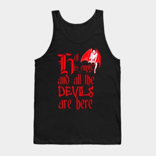 Hell Is Empty And All The Devils Are Here Red Text Tank Top